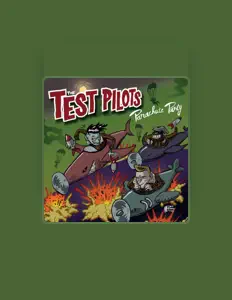 Ακούστε περιεχόμενο από The Test Pilots, παρακολουθήστε μουσικά βίντεο, διαβάστε το βιογραφικό, δείτε ημερομηνίες περιοδείας, και πολλά ακόμη!