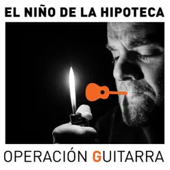 Operación Guitarra Sessions - El niño de la hipoteca