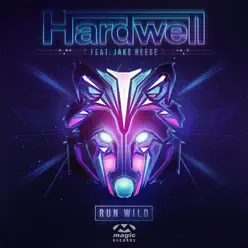 Run Wild [feat. Jake Reese] [The Remixes] - Hardwell