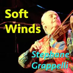 Soft Winds - Stéphane Grappelli Soft Winds - Stéphane Grappelli