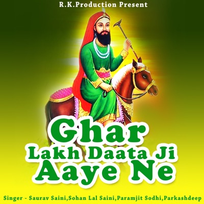 Ghar Lakh Daata Ji Aaye Ne