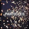Particles (2014 Mix) - JJD lyrics