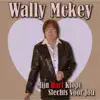 Wally McKey - Mijn Hart Klopt Slechts Voor Jou
