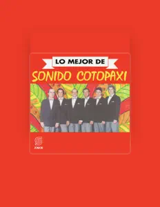 收听 Sonido Cotopaxi、观看音乐视频、阅读小传、查看巡演日期等 ！