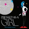 Dressed as a Girl: The Soundtrack to East London (Original Motion Picture Soundtrack)