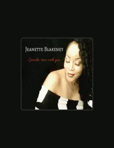 Jeanette Blakeneyを聴いたり、ミュージックビデオを鑑賞したり、経歴やツアー日程などを確認したりしましょう！