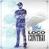 Loco Contigo - Single, 2016