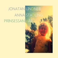 Prinsessan Vår (feat. Anna Stadling) - Single - Jonatan Lindner & Kapellet