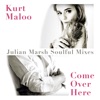 Come over Here (Julian Marsh Soulful Mixes) - EP