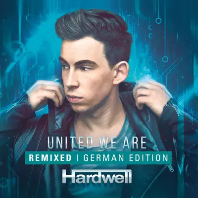 United We Are Remixed (German Edition) - Hardwell