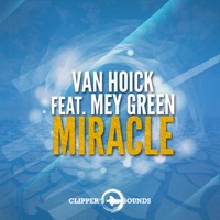 Miracle (feat. Mey Green) - Single - Van Hoick