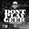 Don't Play Geek - Single