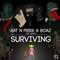 Surviving (feat. Skinto) - Rät N FrikK & Boaz Van De Beatz lyrics