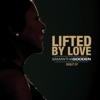 Lifted by Love - EP