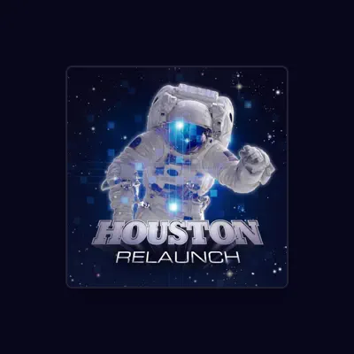 Listen to Houston, watch music videos, read bio, see tour dates & more!