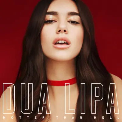 Hotter Than Hell - Single - Dua Lipa