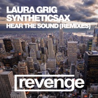 Hear the Sound (Official Remixes) - Single - Laura Grig & Syntheticsax