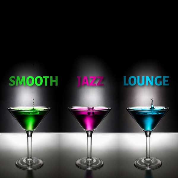 Smooth Jazz Lounge Music: Relaxing Instrumental Romantic Sax, Piano & Guitar Chill Grooves, Sexy Cocktail Party