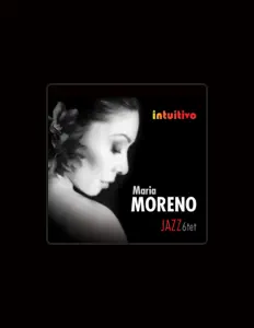 Maria Moreno Jazz Sextet सुनें, म्यूज़िक वीडियो देखें, बायो पढ़ें, दौरे की तारीखें और बहुत कुछ देखें!