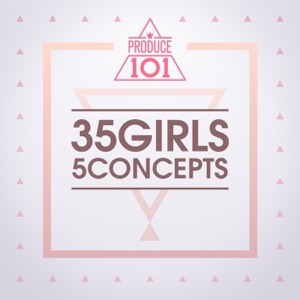 Produce 101: 35 Girls 5 Concepts - EP