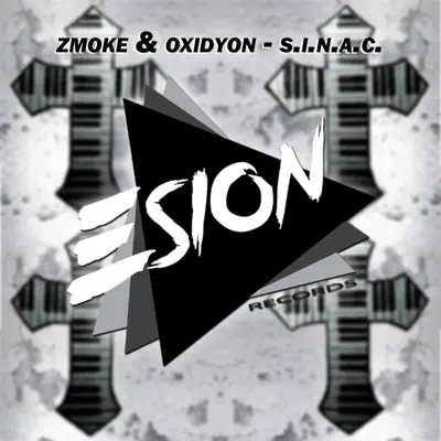 Listen to S.I.N.A.C. - Single by Zmoke & Oxidyon