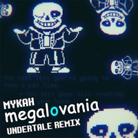 Megalovania (Undertale Remix) - Single - Mykah
