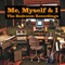 What You See Is What You Get - Me, Myself & I lyrics