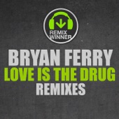 Love Is the Drug (Remixes) - EP artwork