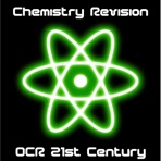 Chemistry Revision: OCR 21st Century