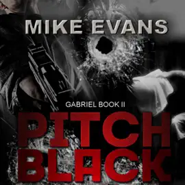 Pitch Black: Gabriel, Book 2 (Unabridged)