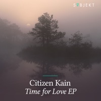 Time for Love - Citizen Kain