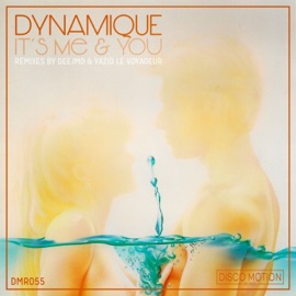 It's Me & You (Deejmd Remix) Dynamique