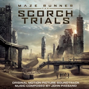 Maze Runner: The Scorch Trials (Original Motion Picture Soundtrack)