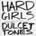 Hard Girls - Dulcet Tones (Demo)