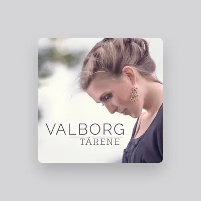 Listen to Valborg, watch music videos, read bio, see tour dates & more!
