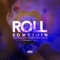 Roll Somethin' (feat. Surfa Solo) - Rayven Justice lyrics