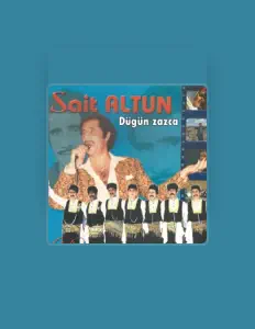 聆聽 Sait Altun、觀看音樂影片、閱讀小傳、查看巡演日期等！
