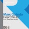 Hear This (Tony Dee Remix) - Marc Galindo lyrics