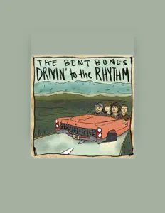 Ascolta The Bent Bones, guarda video musicali, leggi la biografia, vedi le date del tour & altro!