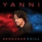 A Little Too Late - Yanni lyrics