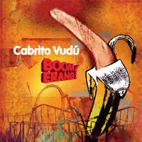 DONDE VAYAS TU — Cabrito Vudu