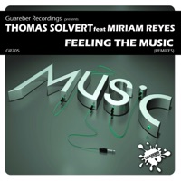 Feeling the Music Remixes (feat. Miriam Reyes) - Single - Thomas Solvert