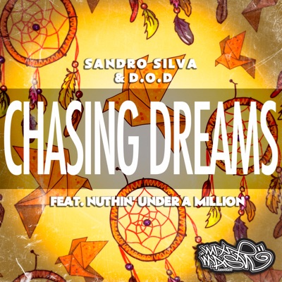 Chasing Dreams (feat. Nuthin' Under A Million) - Single