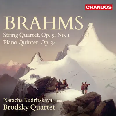 Brahms: String Quartet No. 1 & Piano Quintet - The Brodsky Quartet Brahms: String Quartet No. 1 & Piano Quintet - The Brodsky Quartet