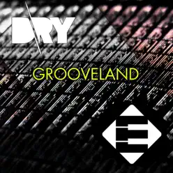 Grooveland - Single - Dry Grooveland - Single - Dry