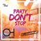 Party Don't Stop - Otto Hype & DJ Diamond lyrics