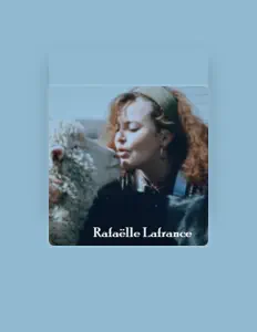 收听 Rafaelle Lafrance、观看音乐视频、阅读小传、查看巡演日期等 ！