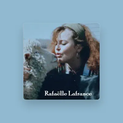 Listen to Rafaelle Lafrance, watch music videos, read bio, see tour dates & more!