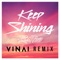 Keep Shining (VINAI Remix) - Redfoo lyrics