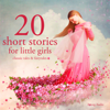 20 Short Stories For Little Girls - Div.